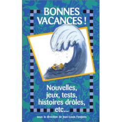 Bonnes Vacances ! Nouvelles Jeux Histoires Drôles