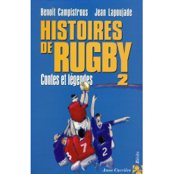 Histoires de rugby 2 contes et légendes