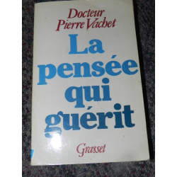 La pensée qui guérit