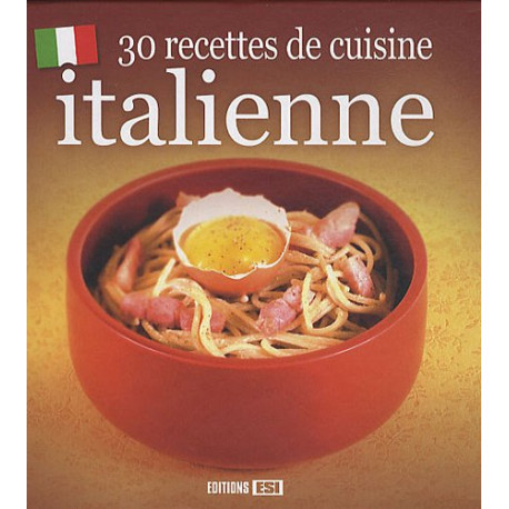 30 recettes de cuisine italienne