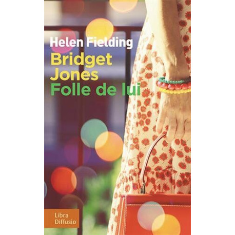 Bridget Jones : Folle de lui