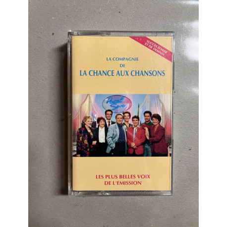 La compagnie de La chance aux chansons - Les plus belles voix...