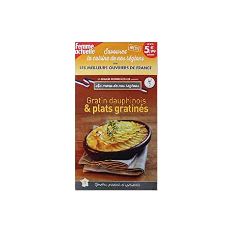 Au menu de nos régions n°3, Gratin dauphinois et plats gratinés