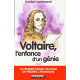 Voltaire l'enfance d'un génie