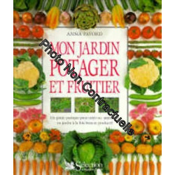 Mon jardin potager et fruitier