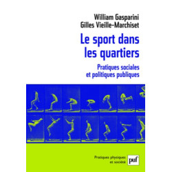 Le sport dans les quartiers : Pratiques sociales et politiques...