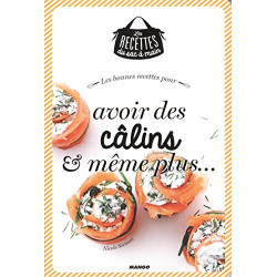 Les bonnes recettes câlins et plus