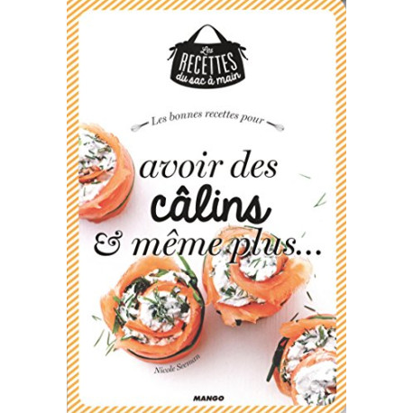 Les bonnes recettes câlins et plus