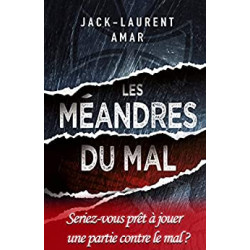 Les méandres du mal