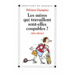 Les mères qui travaillent sont-elles coupables