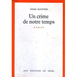 Un Crime De Notre Temps