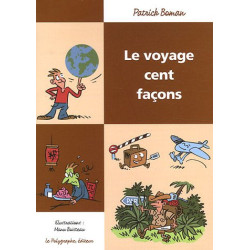 Le Voyage cent façons