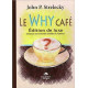 Le Why Café - Edition de luxe