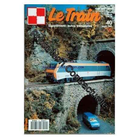 TRAIN (LE) [No 40] du 01/08/1991 - LES 241 A OU LES CIGARES DU PLM...