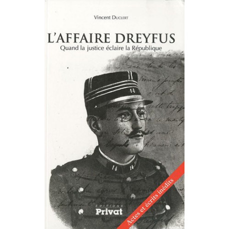 L'affaire Dreyfus : Quand la justice éclaire la République