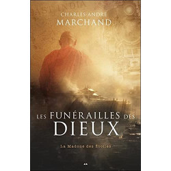 Les funérailles des Dieux Tome 2 - La Madone des étoiles