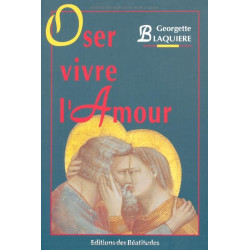 Oser vivre l'amour