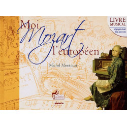 Moi Mozart l'européen (1CD audio)