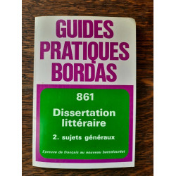 Guide Pratiques Bordas n 861 Dissertation Littéraire Sujets...