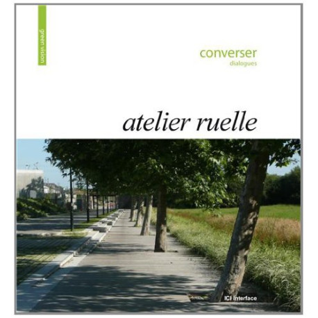 Atelier Ruelle : Converser Dialogues