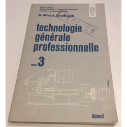 TECHNOLOGIE GENERALE PROFESSIONNELLE TOME 3