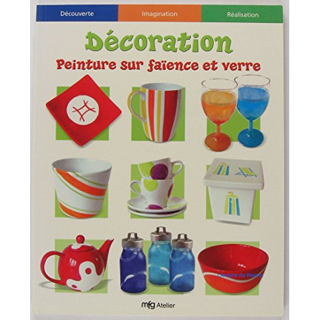 Décoration : Peinture sur faïence et verre