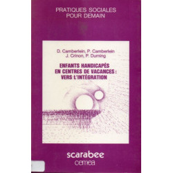 Enfants handicapés en centres de vacances : Vers l'intégration