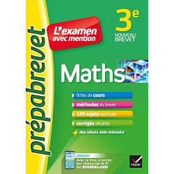 Maths 3e - Prépabrevet L'examen avec mention: fiches méthodes et...