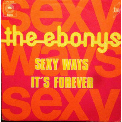 Sexy Ways / It's Forever