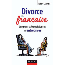 Divorce à la française: Comment les français jugent les entreprises