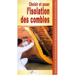 Choisir et poser l'isolation des combles