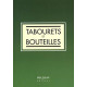 Tabourets et bouteilles