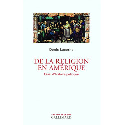 De la religion en Amérique: Essai d'histoire politique