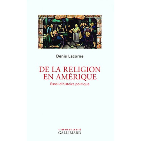 De la religion en Amérique: Essai d'histoire politique