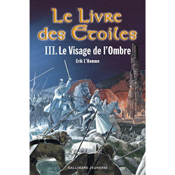 Le Livre des étoiles tome 3 : Le Visage de l'Ombre