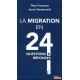 La migration en 24 questions et réponses