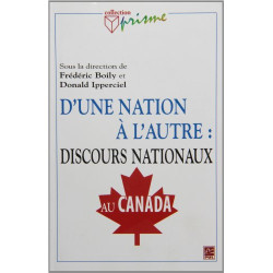 D'une Nation a l'Autre : Discours Nationaux au Canada