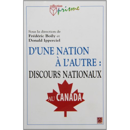 D'une Nation a l'Autre : Discours Nationaux au Canada