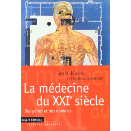 La Médecine du XXIe siècle : Des gènes et des hommes