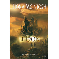 Le Dernier Souffle tome 1 : Le Don