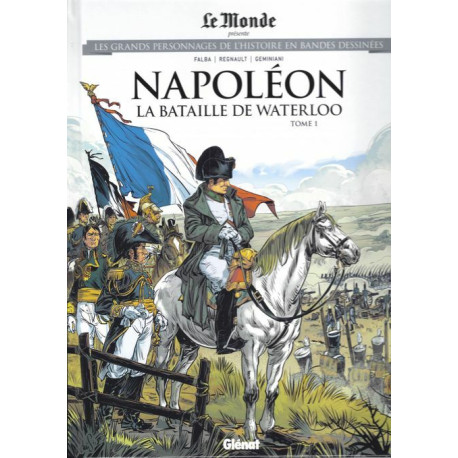 Les grands personnages de l'histoire n°55 : Napoléon la bataille...