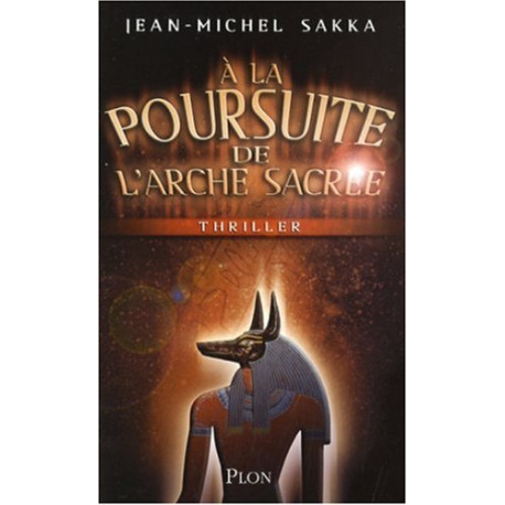 A la poursuite de l'Arche sacrée