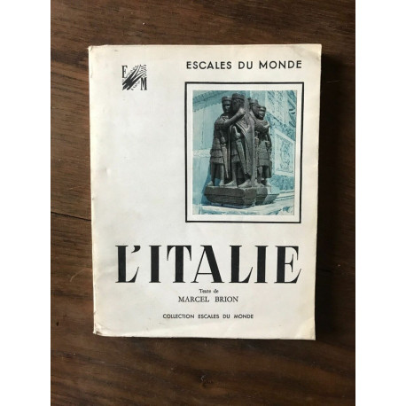 ESCALES DU MONDE - L'ITALIE Tome 1