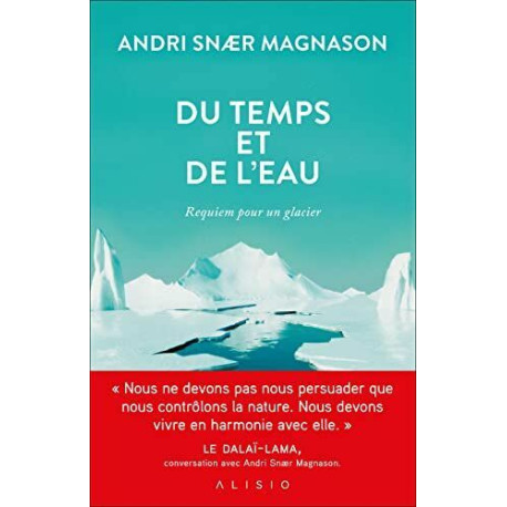 Du temps et de l'eau: Requiem pour un glacier