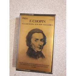 Cassette Audio - F. Chopin : Valldemossa 1838-1839 Mallorca