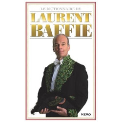 Le dictionnaire de Laurent Baffie