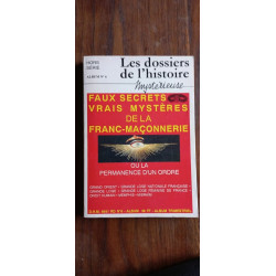 FRANC-MACONNERIE FAUX SECRETS VRAIS MYSTERES Les dossiers de...