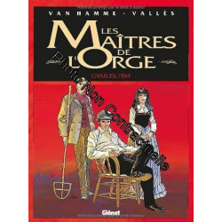 Les maîtres de l'orge tome 1 : Charles 1854