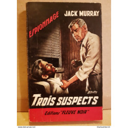 Jack murray Trois suspectsfleuve noir Espionnage