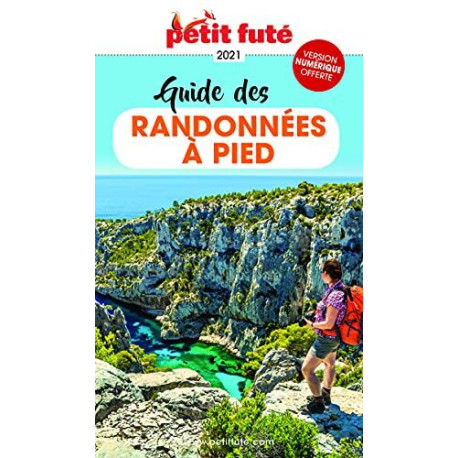 Guide des Randonnées à pied 2021 Petit Futé